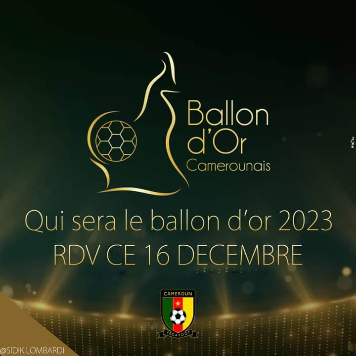REMISE DU BALLON D'OR CAMEROUNAIS 2023 : QUI SERA LE LAUREAT DE CETTE PRESTIGIEUSE RECOMPENSE ?